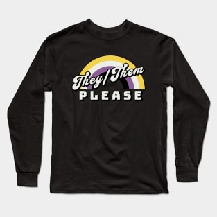 They/Them Please Long Sleeve T-Shirt